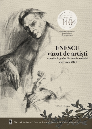 Enescu văzut de artiști - expoziție de grafică din colecția muzeului 